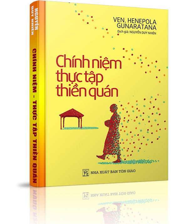 Chánh niệm - Thực tập thiền quán - Chương Tám: Ngồi thiền