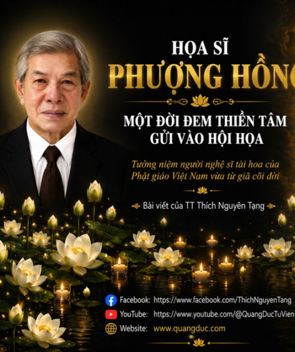 Văn học Phật giáo - HỌA SĨ PHƯỢNG HỒNG: MỘT ĐỜI ĐEM THIỀN TÂM GỞI VÀO HỘI HỌA  