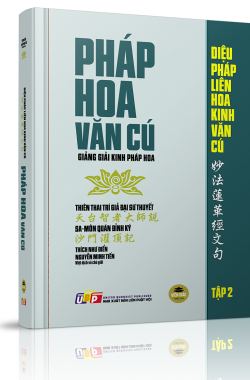 Pháp Hoa Văn Cú - Tập 2 - Đại sư Trí Khải - Thích Như Điển, Nguyễn Minh Tiến Việt dịch